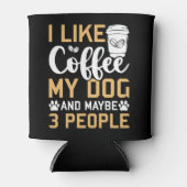 私はコーヒー私の犬と多分3人の犬ペットロフ好き 缶クーラー (正面)