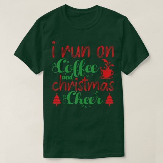 私はコーヒ走ーとクリスマスの応援カフェイン愛好家の上に Tシャツ (デザイン正面)