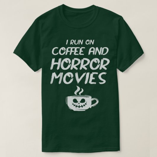 私はコーヒ走ーとホラー映画の愛好家のパーティーマグを飲む Tシャツ (デザイン正面)