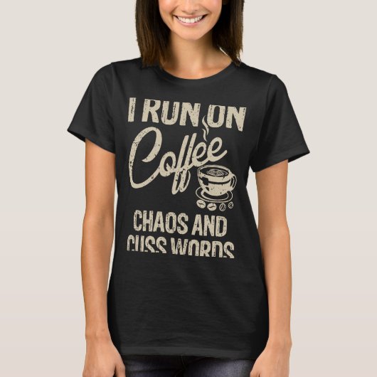 私はコーヒ走ーの混沌と弱音を話す Tシャツ (正面)