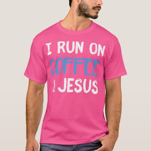 私はコーヒ走ーの混沌イエスかわいいクリスチャンの贈り物に Tシャツ (正面)