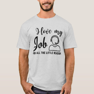 私はコールセンターが大好き Tシャツ