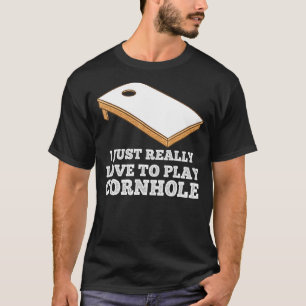 私はコーンホールコーンホールに本当に愛遊しているだけだ Tシャツ