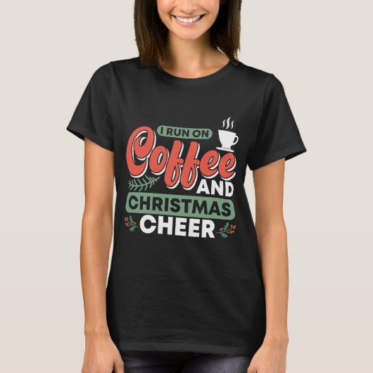 私はコー走ヒとクリスマスの応援を飲んでいる Tシャツ (正面)