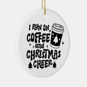 私はコー走ヒーとクリスマスの応援ブラック文字 セラミックオーナメント (右)