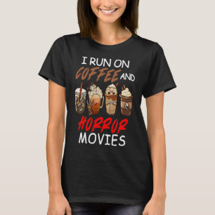 私はコ走ーヒーとホラー映画の怖い血液ホール Tシャツ
