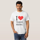 私はゴミの金属が大好きだ Tシャツ (正面フル)