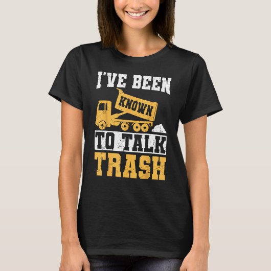 私はゴミを話すことが知られている – Garbage おもしろい Truc Tシャツ (正面)