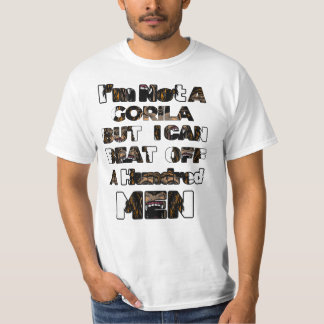 私はゴリラではないが、100人の男をビートできる Tシャツ