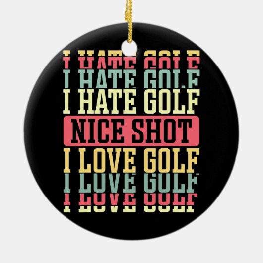 私はゴルフのナイスショット私はゴルフデザインを愛して セラミックオーナメント (裏面)