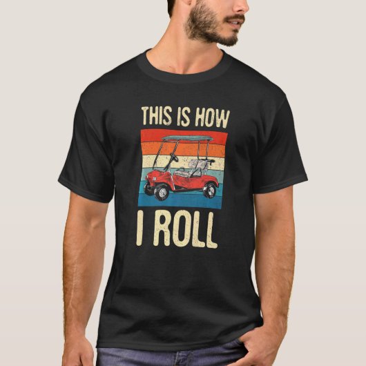 私はゴルフカー転がゴルファーPlをゴルフする Tシャツ (正面)