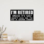 私はゴルフ退職したポスターでなければ ポスター (キッチン)