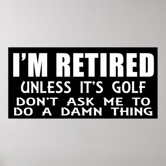 私はゴルフ退職したポスターでなければ ポスター (正面)