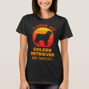 私はゴールデン・レトリバーが人間の犬よりも好きだ Tシャツ