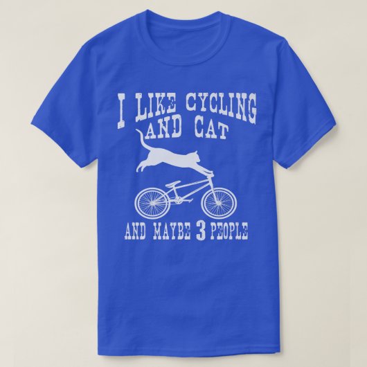 私はサイクリングと猫の皮肉なユーモア内向的Cが好き Tシャツ (デザイン正面)