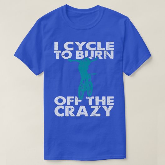私はサイクルを燃え尽くし熱狂するておもしろいバイクもしくは自転車に乗る人 Tシャツ (デザイン正面)