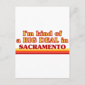 私はサクラメントで大きな取引をしている ポストカード (正面)