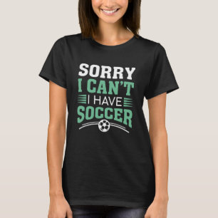 私はサッカーが出来なくてごめんなさい Tシャツ