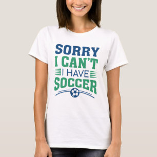 私はサッカーが出来なくてごめんなさい Tシャツ