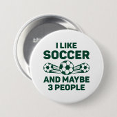 私はサッカーが好きで、3人くらいかな 缶バッジ (正面&裏面)