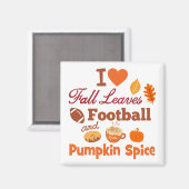 私はサッカー紅葉とカボチャのスパイスが大好き。 マグネット (正面/裏面)