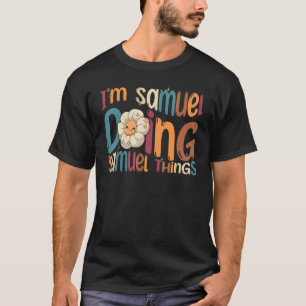 私はサムエル行くサムエルThings GroovyレトロSamue Tシャツ