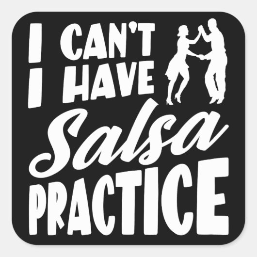 私はサルサの練習をラテンのダンスのサルサを持っている事が出来ない スクエアシール (正面)