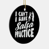 私はサルサの練習をラテンのダンスのサルサを持っている事が出来ない セラミックオーナメント (右)