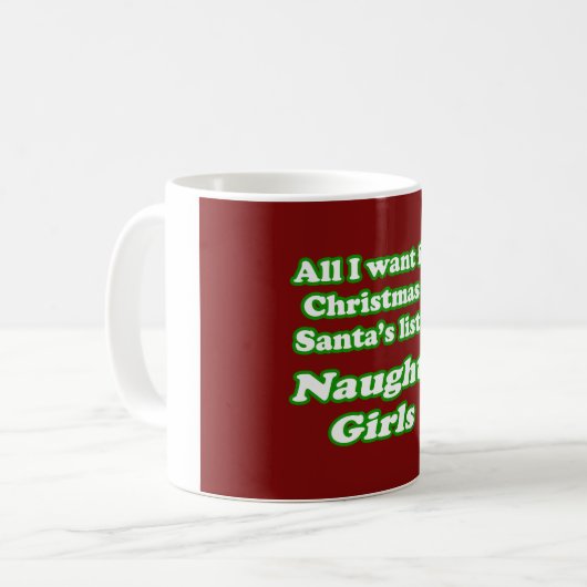私はサンタのいけない女の子のリストがほしいと思います コーヒーマグカップ (正面左)