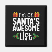私はサンタの素敵なクリスマス素晴らしのリストにいけないる マグネット (正面)