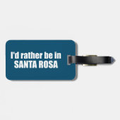 私はサンタローザ・カリフォルニアにいるほうがいい ラゲッジタグ (裏面横)