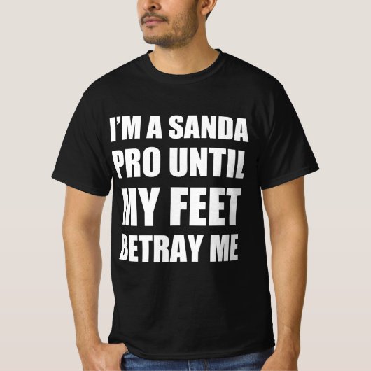 私はサンダプロで足が裏切る Tシャツ (正面)
