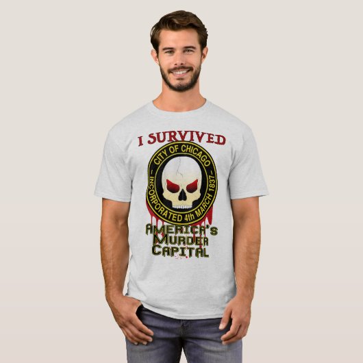 私はシカゴを生き延びました Tシャツ (正面フル)