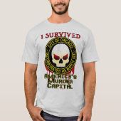 私はシカゴを生き延びました Tシャツ (正面)