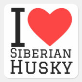 私はシベリアのハスキーが大好きだ スクエアシール (正面)