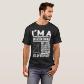 私はシミュレーションエンジニアだ皮肉のレベルはDだ Tシャツ (正面フル)