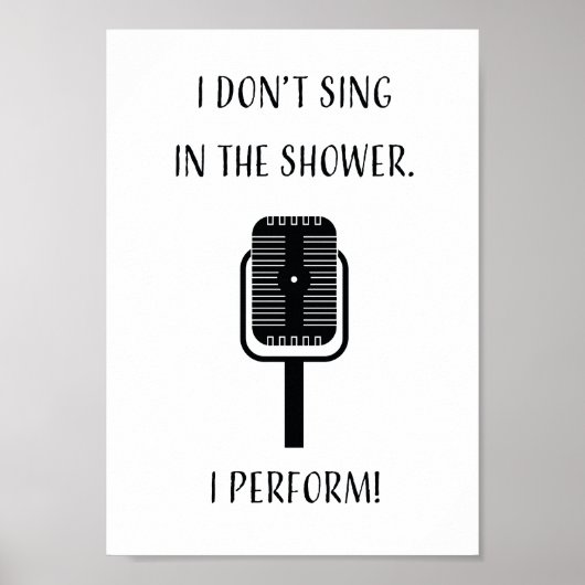 私はシャワーで歌わない、私は演奏する! ポスター (正面)