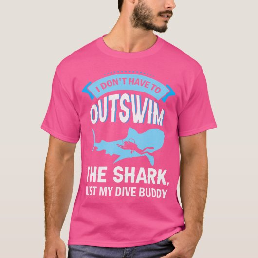 私はシャーク・ダイバー・海Scubを凌駕する必要はない Tシャツ (正面)