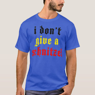 私はシュニッツェルなんか気にしない ドイツ おかしい オクトーバーフェスト Tシャツ