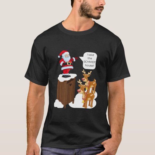 私はシュミットハウスおもしろいクリスマスサンタと言った Tシャツ (正面)