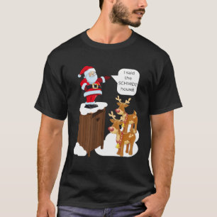 私はシュミットハウスおもしろいクリスマスサンタと言った Tシャツ