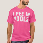 私はショッキングなプおもしろいローでプールを覗く Tシャツ (正面)