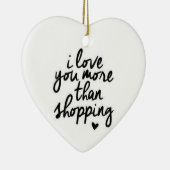 **私はショッピングよりも君を愛している** セラミックオーナメント (右)