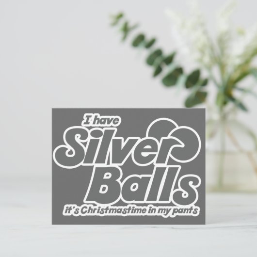 私はシルバーボールを持っている私のズボンのクリスマスタイム シーズンポストカード (スタンド正面)