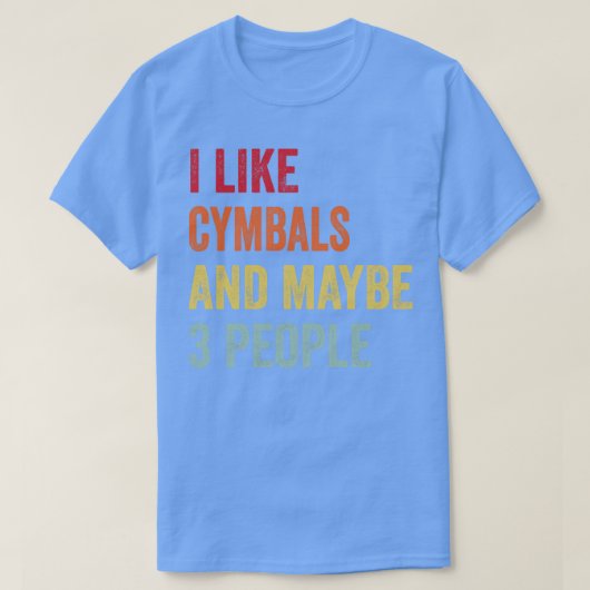私はシンバルが好きかもしれない3人 Tシャツ (デザイン正面)