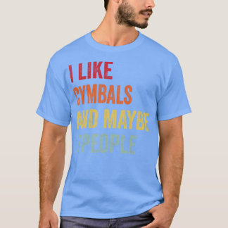 私はシンバルが好きかもしれない3人 Tシャツ