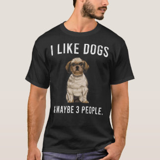 私はシーツー犬が好きで、たぶん3人が好き Tシャツ