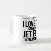 私はジェット燃料のマグの臭いを愛します コーヒーマグカップ (正面左)