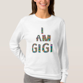 私はジジ、すばらしいおおばばで、友達思いで、強い、そして最高です Tシャツ