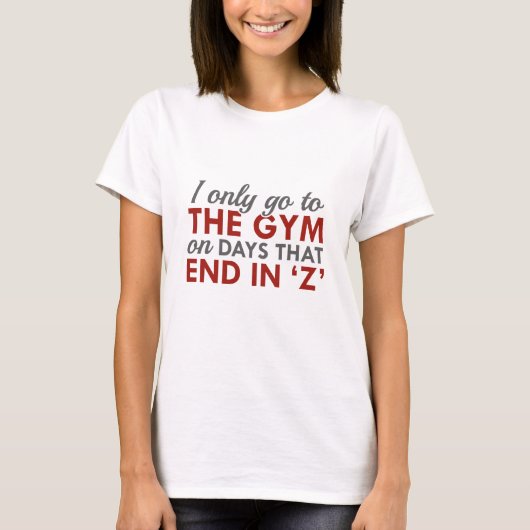 私はジムに行くだけだ Tシャツ (正面)